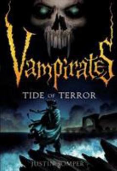 Vampirates: Tide of Terror - Book #2 of the Vampirates