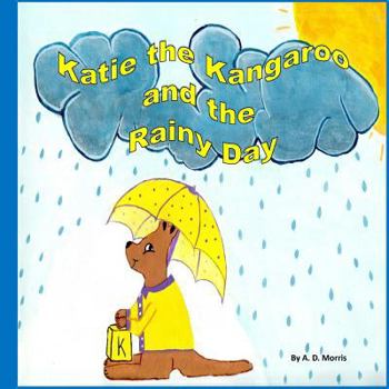 Paperback Katie the Kangaroo and the Rainy Day Book