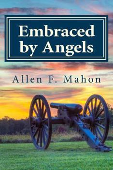 Paperback Embraced by Angels: A Novel of the American Civil War Book
