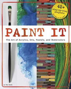 Product Bundle Paint It: The Art of Acrylics, Oils, Pastels, and Watercolors Book