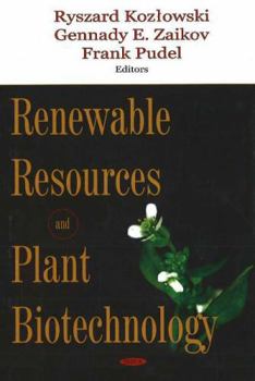 Renewable Resources And Plant Biotechnology