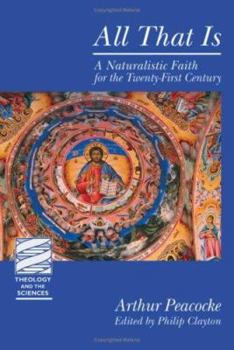 Paperback All That Is: A Naturalistic Faith for the Twenty-First Century Book