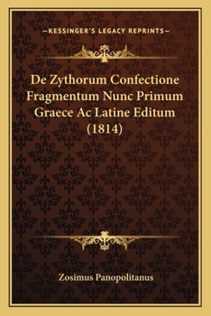 Paperback de Zythorum Confectione Fragmentum Nunc Primum Graece AC Latine Editum (1814) [Latin] Book