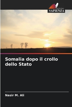 Paperback Somalia dopo il crollo dello Stato [Italian] Book