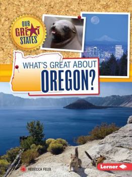 What's Great about Oregon? - Book  of the Our Great States