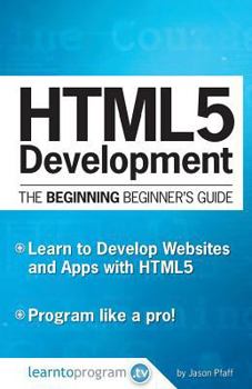 Paperback HTML5 Development: The Beginning Beginner's Guide Book
