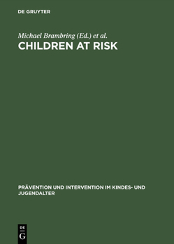 Hardcover Children at Risk: Assessment, Longitudinal Research and Intervention Book