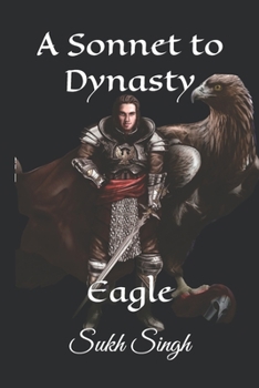 Paperback A Sonnet To Dynasty: Eagle Book