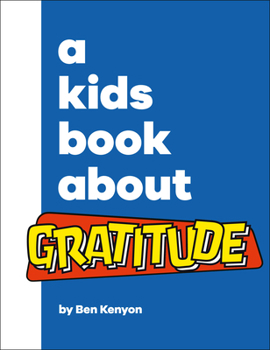 Hardcover A Kids Book about Gratitude Book