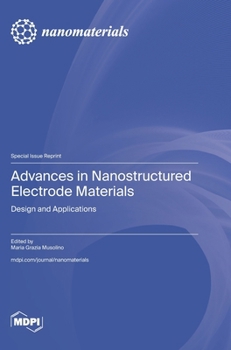 Hardcover Advances in Nanostructured Electrode Materials: Design and Applications Book