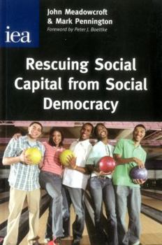 Paperback Rescuing Social Capital from Social Democracy Book
