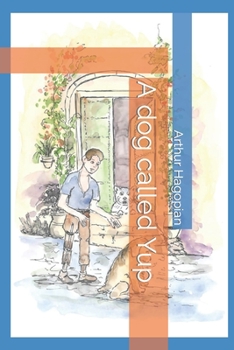 Paperback A dog called Yup Book
