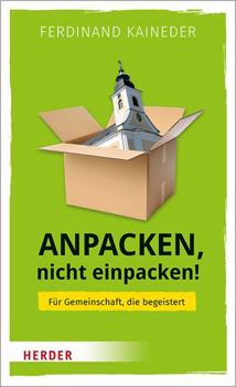 Hardcover Anpacken, Nicht Einpacken!: Fur Gemeinschaft, Die Begeistert [German] Book