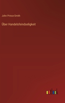 Hardcover Über Handelsfeindseligkeit [German] Book