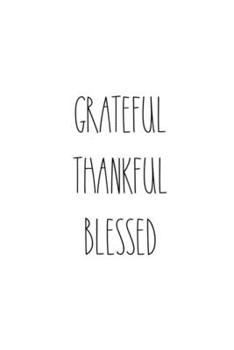 Paperback Grateful Thankful Blessed: Prayer Journal, 6X9 Lined Notebook, 200 Pages - Cute and Encouraging on White Book