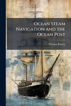 Paperback Ocean Steam Navigation and the Ocean Post Book