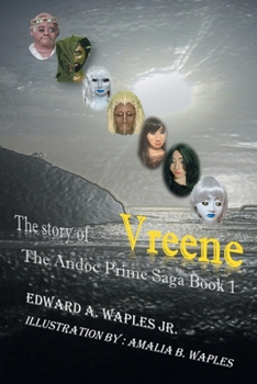 Paperback The Story of Vreene: The Andoc Prime Saga Book