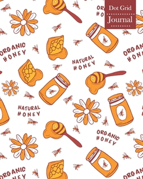 Dot Grid Journal: Notebook Planner with Honey Themed Cover Design