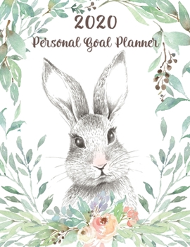 2020 Personal Goal Planner: Goal Setting Workbook Organizer, Cute Rabbit Design