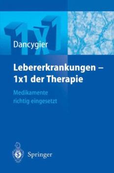 Paperback Lebererkrankungen 1×1 Der Therapie: Medikamente Richtig Eingesetzt [German] Book