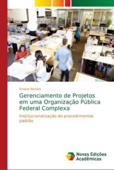 Paperback Gerenciamento de Projetos em uma Organização Pública Federal Complexa [Portuguese] Book