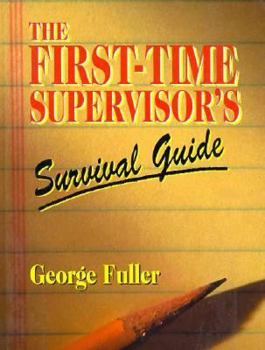 Hardcover The First-Time Supervisor's Survival Guide Book