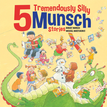 Hardcover 5 Tremendously Silly Munsch Stories Book