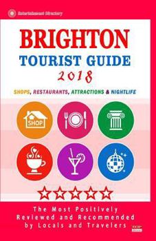 Brighton Tourist Guide 2018: Shops, Restaurants, Entertainment and Nightlife in Brighton, England