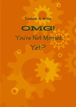 Paperback OMG! You're Not Married... Yet? Book