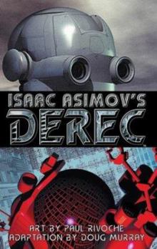 Paperback Isaac Asimov's Derec: The Robot City Manga, Vol. 1 Book