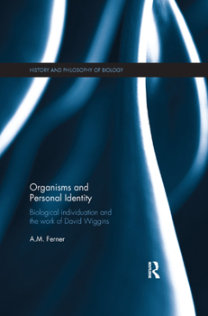 Paperback Organisms and Personal Identity: Individuation and the Work of David Wiggins Book
