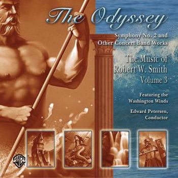 Audio CD The Odyssey: The Music of Robert W. Smith, Volume 3 Book
