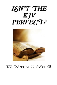 Paperback Isn't the KJV Perfect? Book