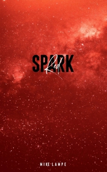 Paperback Red Spark: A Silver Way Novel Book
