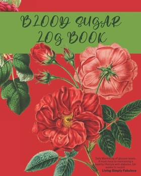 Paperback Blood Sugar Log Book: Daily Monitoring of Blood Glucose Levels for Diabetes - 1-Year Notebook - Record Book