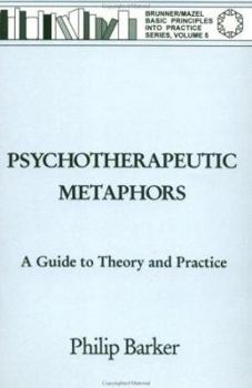 Paperback Psychotherapeutic Metaphors: A Guide to Theory and Practice Book