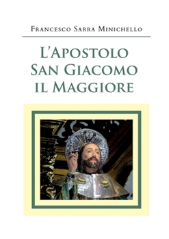 Paperback L'Apostolo San Giacomo il Maggiore [Italian] Book