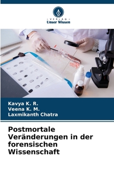 Postmortale Veränderungen in der forensischen Wissenschaft (German Edition)