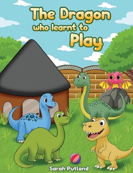 Paperback The Dragon Who Learnt How to Play Book