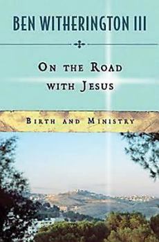 Paperback On the Road with Jesus: Birth and Ministry Book