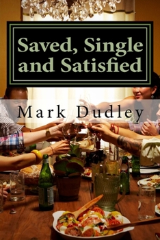 Paperback Saved, Single and Satisfied Book