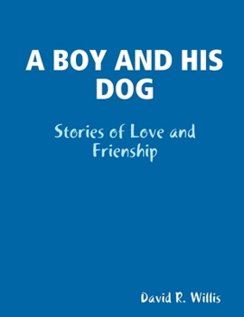 Paperback A Boy and His Dog Book