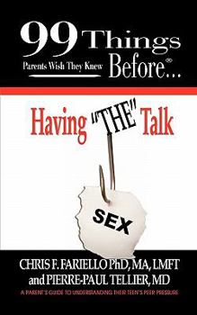 Paperback 99 Things Parents Wish They Knew Before Having the Talk Book