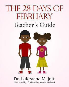 Paperback The 28 Days of February: A Teacher's Guide for African American History Book