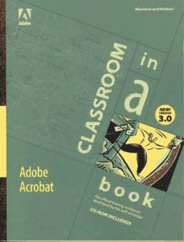 Paperback Adobe Acrobat Version 3.0: Classroom in a Book