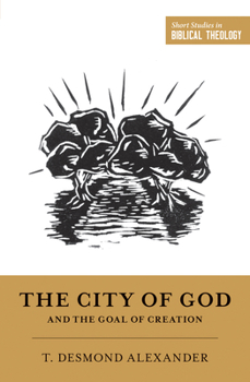 Paperback The City of God and the Goal of Creation Book