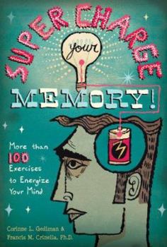 Spiral-bound Supercharge Your Memory: More Than 100 Exercises to Energize Your Mind Book