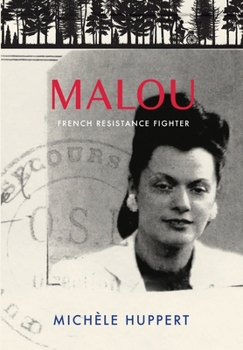 Hardcover Malou: French Resistance Fighter Book