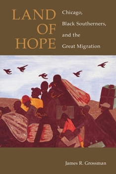 Paperback Land of Hope: Chicago, Black Southerners, and the Great Migration Book
