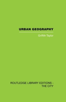 Paperback Urban Geography: A Study of Site, Evolution, Patern and Classification in Villages, Towns and Cities Book